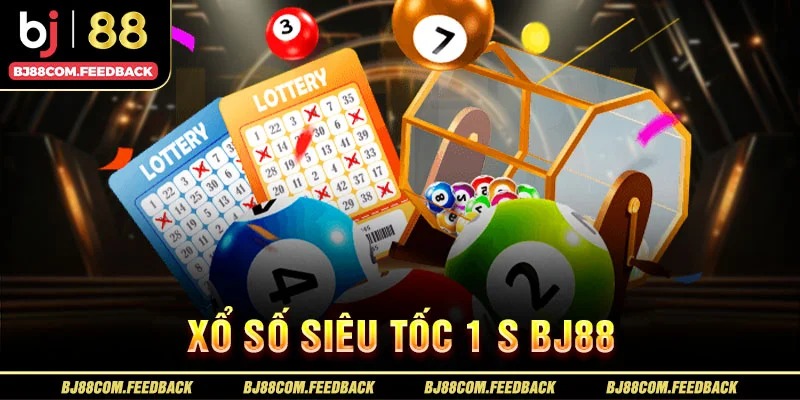 xổ số siêu tốc 1s bj88