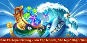 Hướng Dẫn Cách Chơi Bắn Cá Royal Fishing Tại BJ88 Hiệu Quả Nhất
